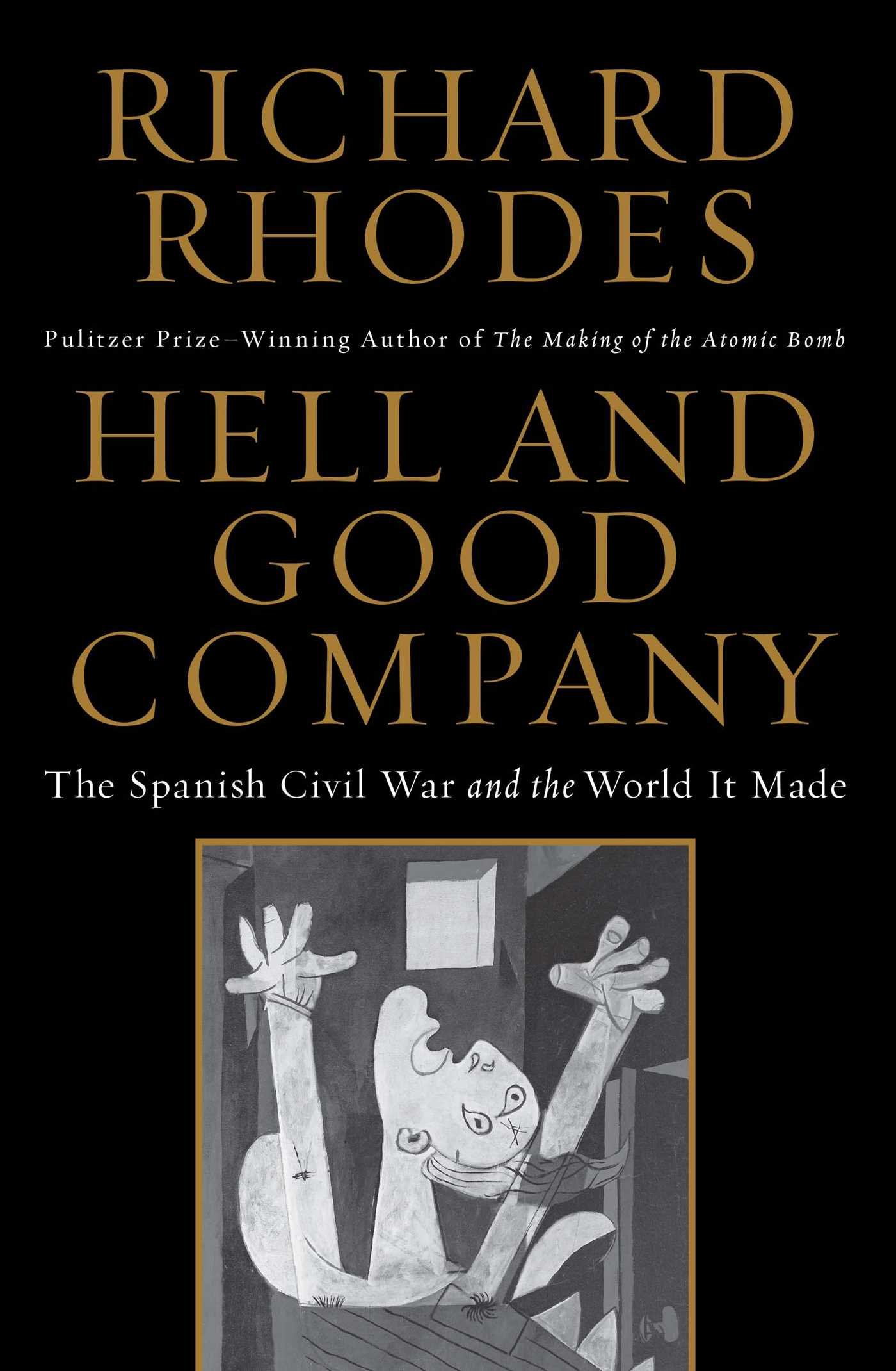 Hell and Good Company by Richard Rhodes