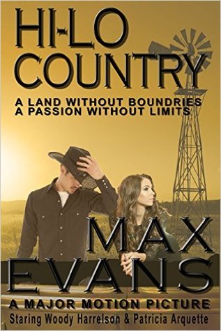The  Hi-Lo Country by Max Evans