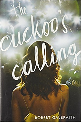 The Cuckcoo's Calling by Robert Galbraith