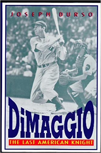 Dimaggio - the Last American Knight