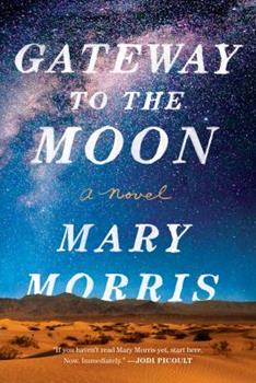 Gateway to the Moon by Mary Morris