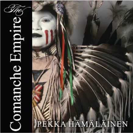 The Comanche Empire by Pekla Hemaloaken