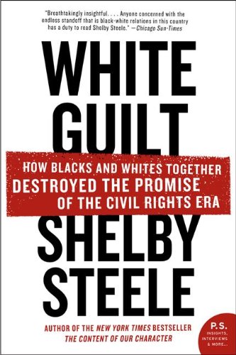 White Guilt by Shelby Steele