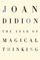 The Year of Magical Thinking